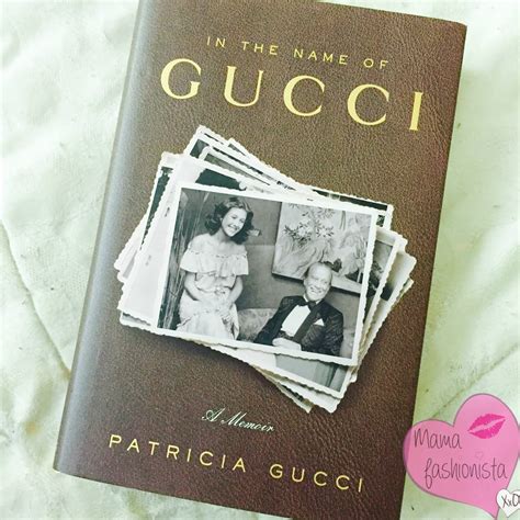 in the name of gucci a memoir|In the Name of Gucci: A Memoir.